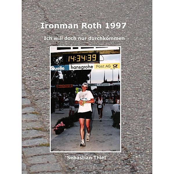 Ironman Roth 1997, Sebastian Thiel