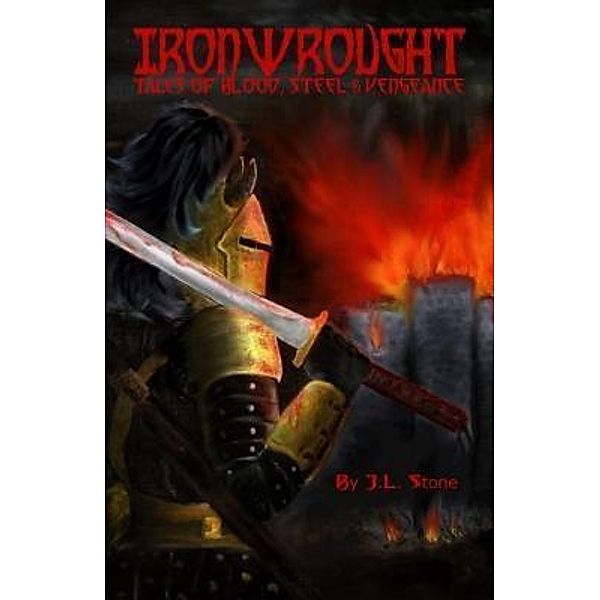 Ironwrought, Jason L Stone