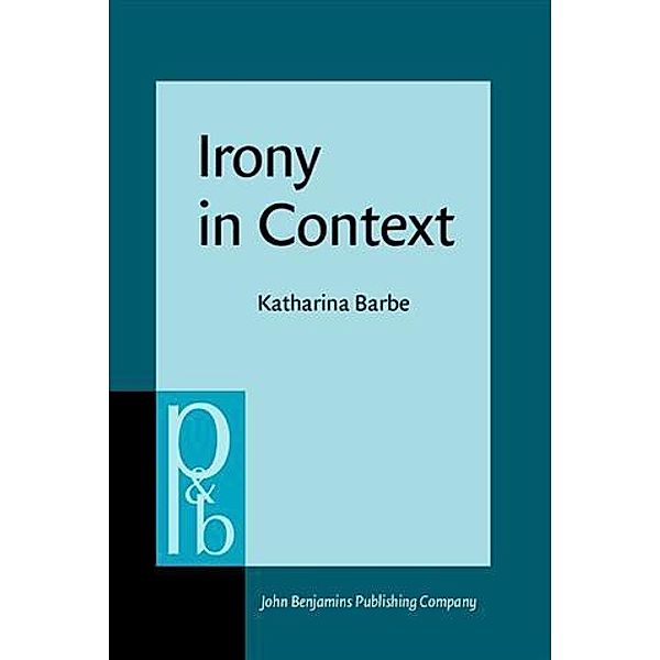 Irony in Context, Katharina Barbe