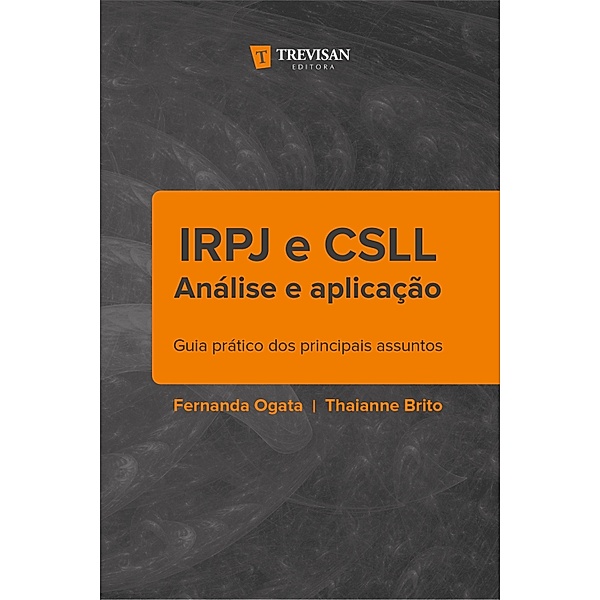 IRPJ e CSLL análise e aplicação, Fernanda Ogata, Thaianne Brito