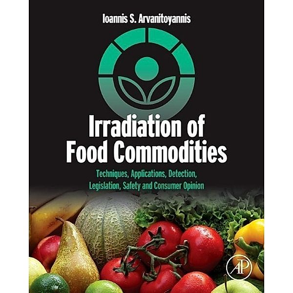 Irradiation of Food Commodities, Ioannis S. Arvanitoyannis