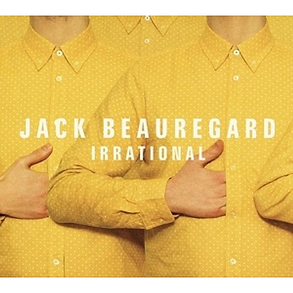 Irrational (Vinyl), Jack Beauregard