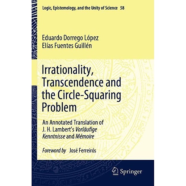 Irrationality, Transcendence and the Circle-Squaring Problem, Eduardo Dorrego López, Elías Fuentes Guillén