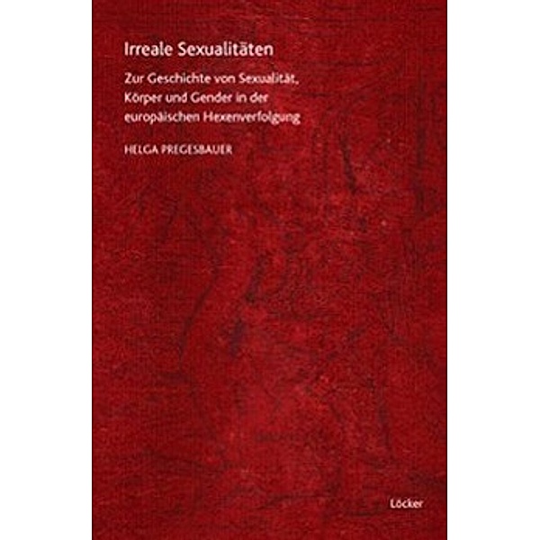 Irreale Sexualitäten, Helga Pregesbauer
