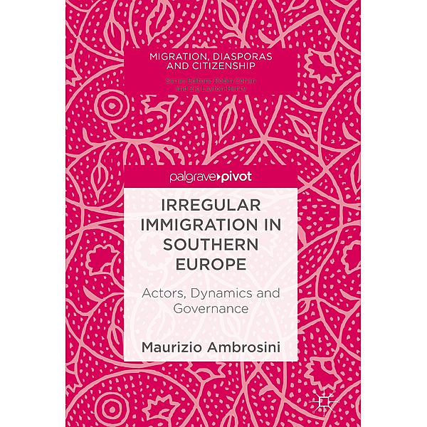 Irregular Immigration in Southern Europe, Maurizio Ambrosini