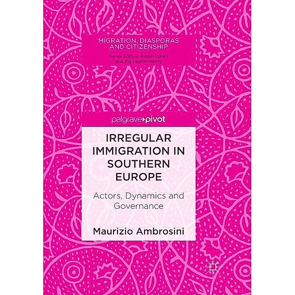 Irregular Immigration in Southern Europe, Maurizio Ambrosini