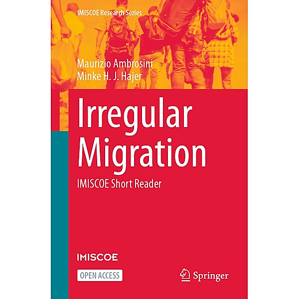 Irregular Migration, Maurizio Ambrosini, Minke H.J. Hajer