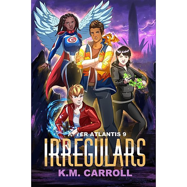 Irregulars (After Atlantis, #9) / After Atlantis, K. M. Carroll