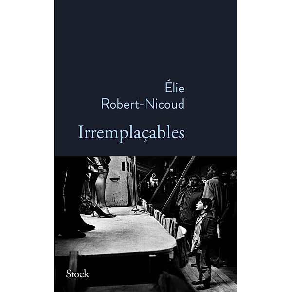 Irremplaçables / La Bleue, Elie Robert-Nicoud