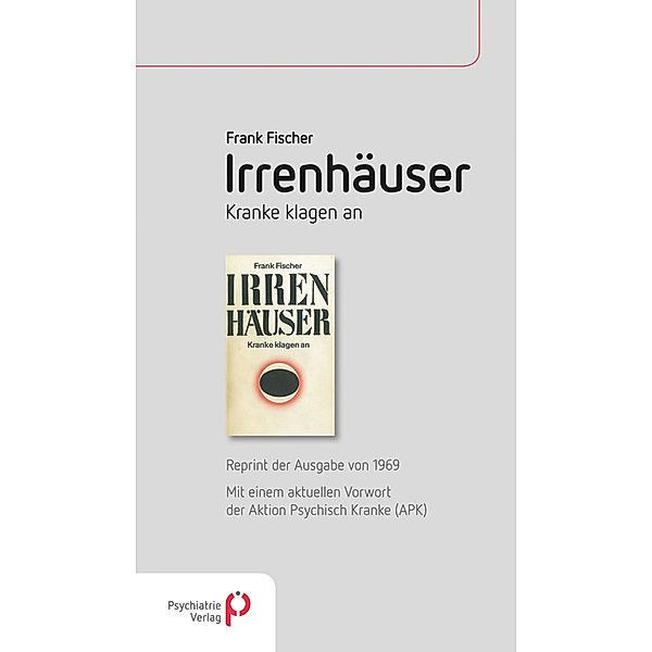 Irrenhäuser, Frank Fischer