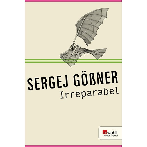Irreparabel / E-Book Theater, Sergej Gößner