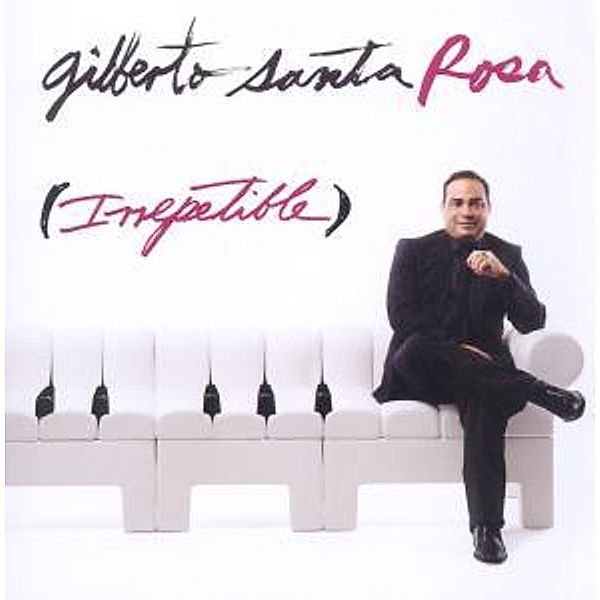 Irrepetible, Gilberto Santa Rosa