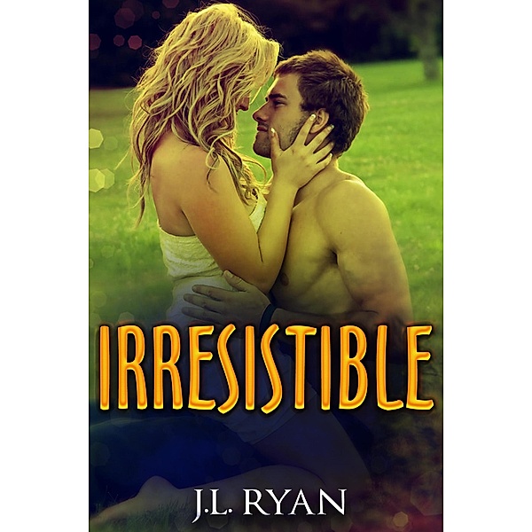 Irresistible, J. L. Ryan