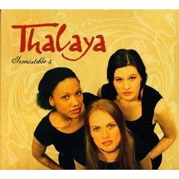 Irresistible 5, Thalaya