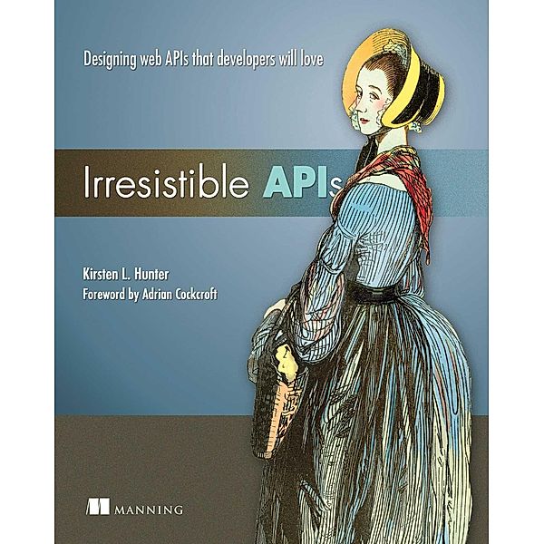 Irresistible APIs, Kirsten Hunter