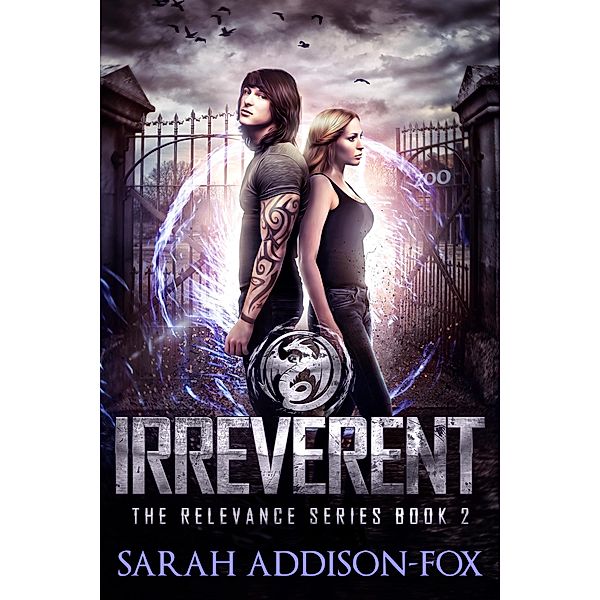 Irreverent (The Relevance Trilogy, #2) / The Relevance Trilogy, Sarah Addison-Fox