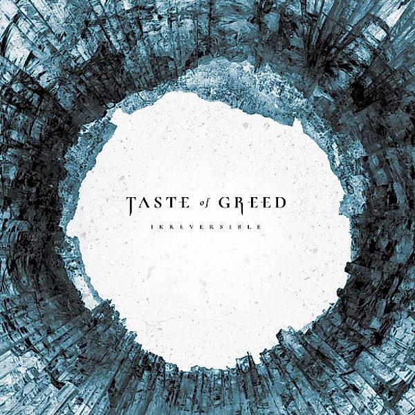 Irreversible, Taste Of Greed