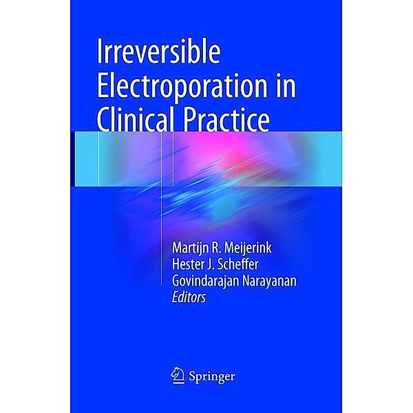 Irreversible Electroporation in Clinical Practice