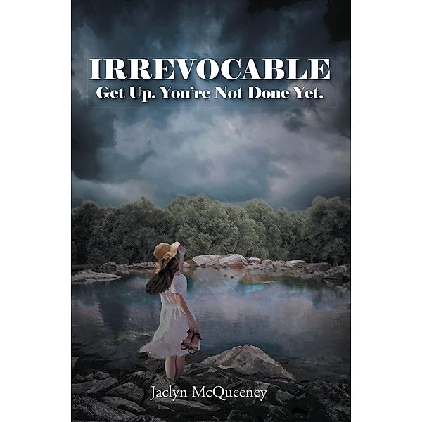 Irrevocable, Jaclyn McQueeney