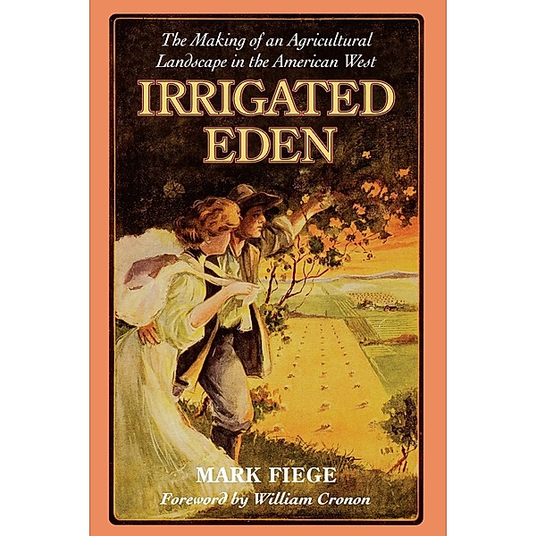 Irrigated Eden / Weyerhaeuser Environmental Books, Mark Fiege