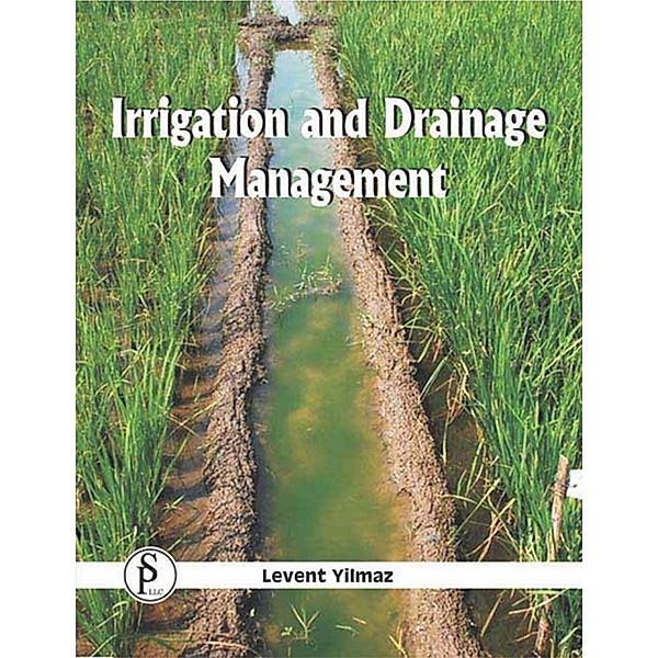Irrigation And Drainage Management, Levent Yilmaz