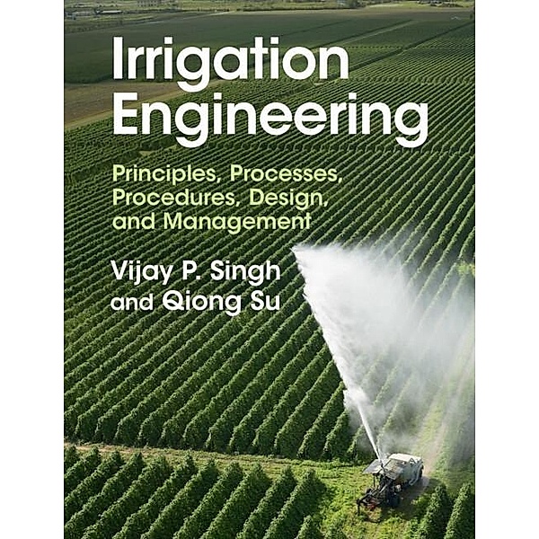 Irrigation Engineering, Vijay P. Singh
