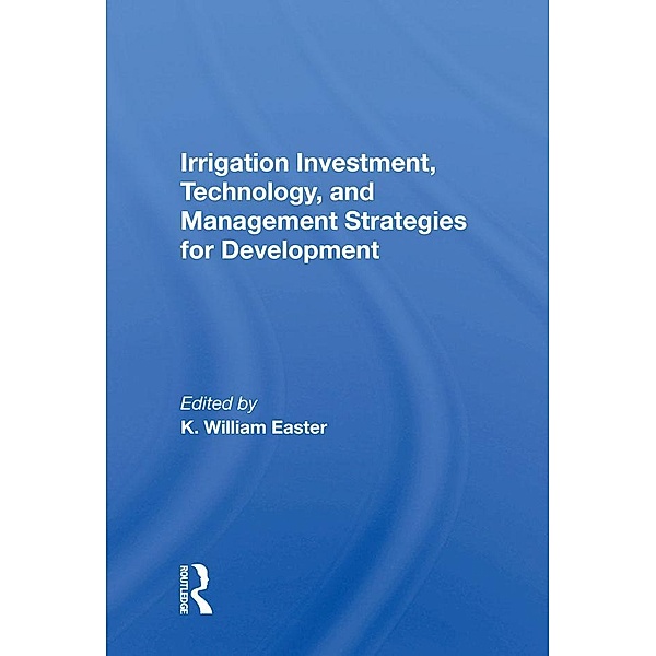 Irrigation Investment, Technology, And Management Strategies For Development