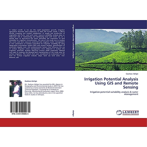 Irrigation Potential Analysis Using GIS and Remote Sensing, Gashaw Alelign