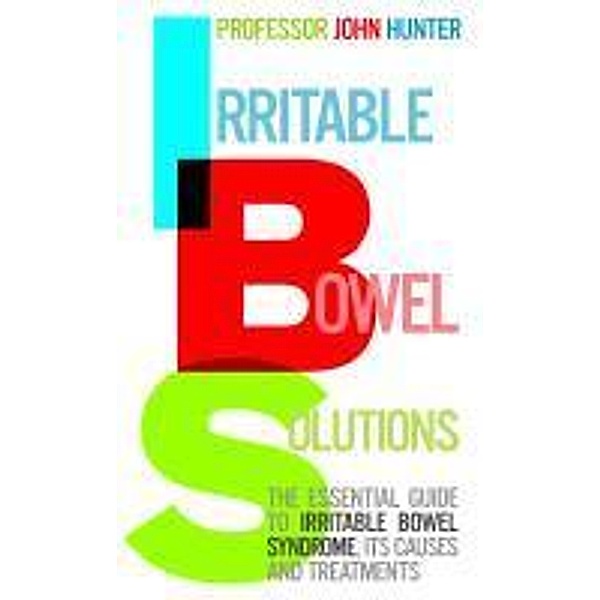 Irritable Bowel Solutions, John Hunter