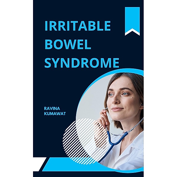 Irritable Bowel Syndrome, Ravina Kumawat