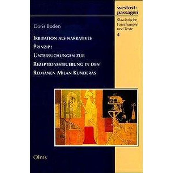 Irritation als narratives Prinzip: Untersuchungen zur Rezeptionssteuerung in den Romanen Milan Kunderas, Doris Boden