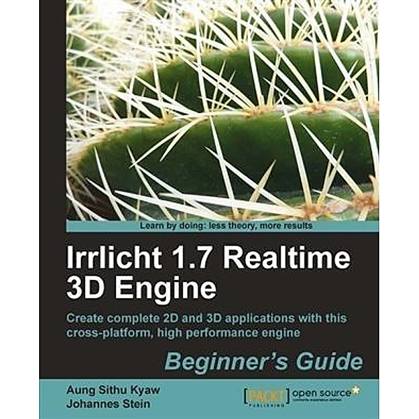 Irrlicht 1.7 Realtime 3D Engine Beginner's Guide, Johannes Stein