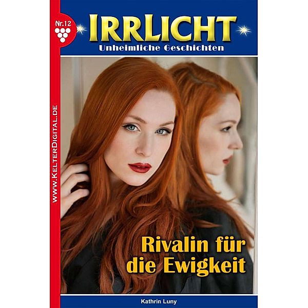 Irrlicht 12 - Mystikroman / Irrlicht Bd.12, Kathrin Luny