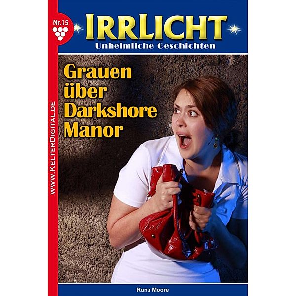 Irrlicht 15 - Mystikroman / Irrlicht Bd.15, Runa Moore