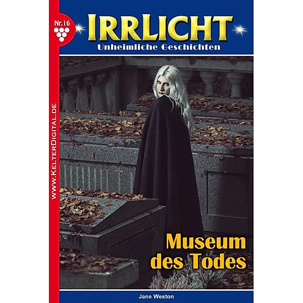 Irrlicht 16 - Mystikroman / Irrlicht Bd.16, Jane Weston