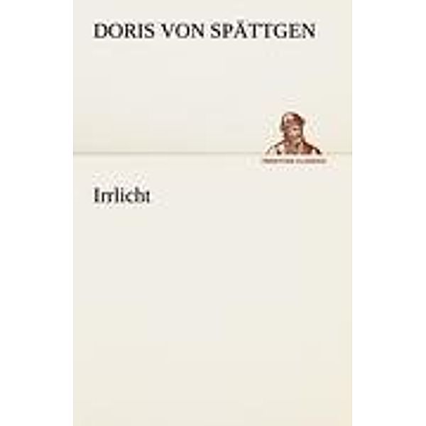 Irrlicht, Doris von Spättgen