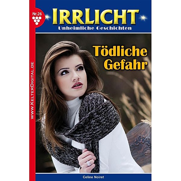 Irrlicht 26 - Mystikroman / Irrlicht Bd.26, Celine Noiret