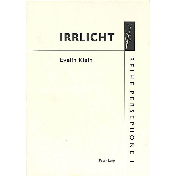 Irrlicht, Evelin Klein