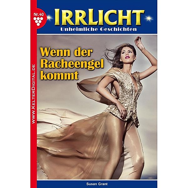 Irrlicht 40 - Mystikroman / Irrlicht Bd.40, Susan Grant