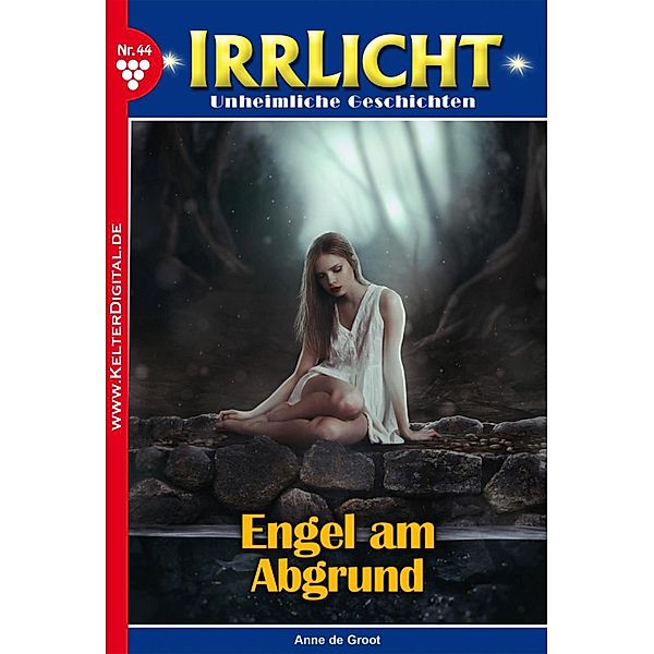 Irrlicht 44 - Mystikroman / Irrlicht Bd.44, Anne de Groot