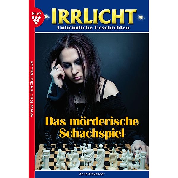 Irrlicht 67 - Mystikroman / Irrlicht Bd.67, Anne Alexander