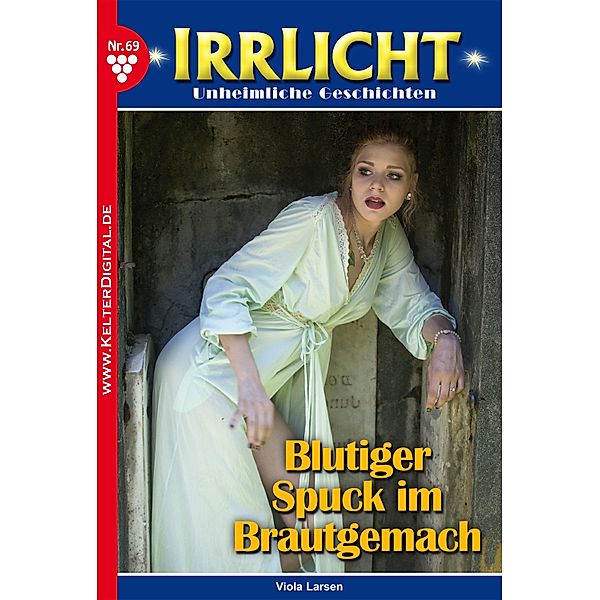 Irrlicht 69 - Mystikroman / Irrlicht Bd.69, Viola Larsen