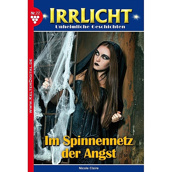 Irrlicht 77 - Mystikroman / Irrlicht Bd.77, Nicole Claire