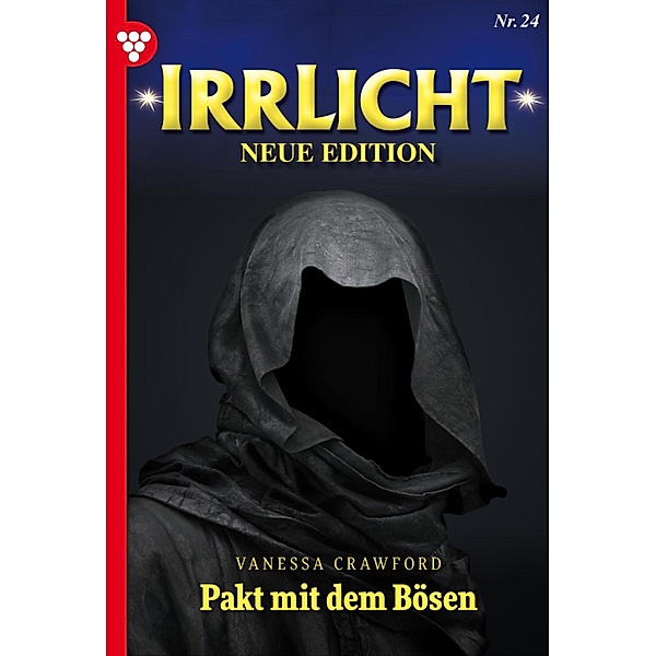 Irrlicht - Neue Edition 24 - Mystikroman / Irrlicht - Neue Edition Bd.24, Vanessa Crawford