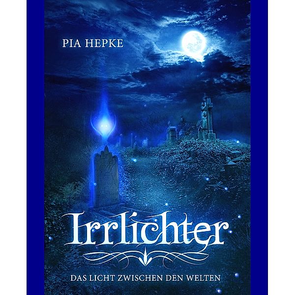 Irrlichter, Pia Hepke