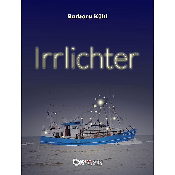 Irrlichter, Barbara Kühl