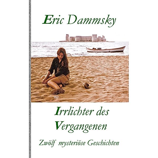 Irrlichter des Vergangenen, Eric Dammsky