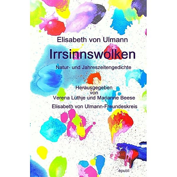 Irrsinnswolken, Elisabeth von Ulmann