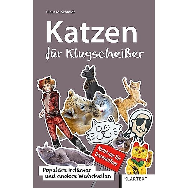 Irrtümer und Wahrheiten / Katzen für Klugscheißer, Claus M. Schmidt