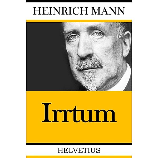 Irrtum, Heinrich Mann